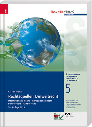 Buchcover Rechtsquellen Umweltrecht, Schriftenreihe Umweltrecht und Umwelttechnikrecht Band 5 | Weiß | EAN 9783990625941 | ISBN 3-99062-594-2 | ISBN 978-3-99062-594-1