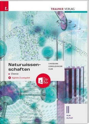 Buchcover Naturwissenschaften II HLM/HLPUP + digitales Zusatzpaket | Dietmar Chodura | EAN 9783990626184 | ISBN 3-99062-618-3 | ISBN 978-3-99062-618-4