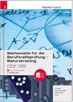 Buchcover Mathematik für die Berufsreifeprüfung - Maturatraining + digitales Zusatzpaket + E-Book | Friedrich Tinhof | EAN 9783990626672 | ISBN 3-99062-667-1 | ISBN 978-3-99062-667-2