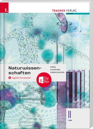 Buchcover Naturwissenschaften II HAK + digitales Zusatzpaket | Erika Hödl | EAN 9783990626719 | ISBN 3-99062-671-X | ISBN 978-3-99062-671-9