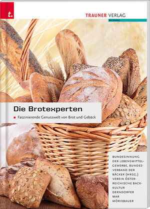 Buchcover Die Brotexperten Faszinierende Genusswelt von Brot und Gebäck | Alfred Mar | EAN 9783990626849 | ISBN 3-99062-684-1 | ISBN 978-3-99062-684-9