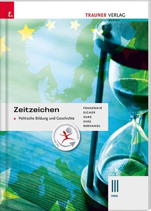 Buchcover Zeitzeichen - Politische Bildung und Geschichte III HAK | Heinz Franzmair | EAN 9783990627044 | ISBN 3-99062-704-X | ISBN 978-3-99062-704-4