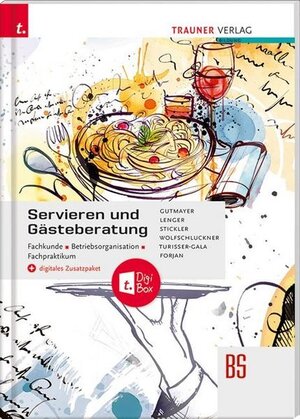 Buchcover Servieren und Gästeberatung Fachkunde • Betriebsorganisation • Fachpraktikum + digitales Zusatzpaket | Wilhelm Gutmayer | EAN 9783990627310 | ISBN 3-99062-731-7 | ISBN 978-3-99062-731-0
