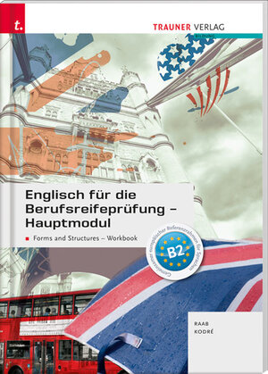 Buchcover Englisch für die Berufsreifeprüfung - Hauptmodul Forms and Structures Lösungsheft | Gabriele Raab | EAN 9783990627372 | ISBN 3-99062-737-6 | ISBN 978-3-99062-737-2
