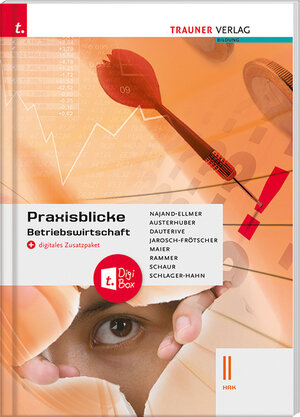 Buchcover Praxisblicke - Betriebswirtschaft II HAK + digitales Zusatzpaket | Monika Najand-Ellmer | EAN 9783990627976 | ISBN 3-99062-797-X | ISBN 978-3-99062-797-6