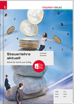 Buchcover Steuerlehre aktuell + digitales Zusatzpaket | Erwin Schaur | EAN 9783990628362 | ISBN 3-99062-836-4 | ISBN 978-3-99062-836-2