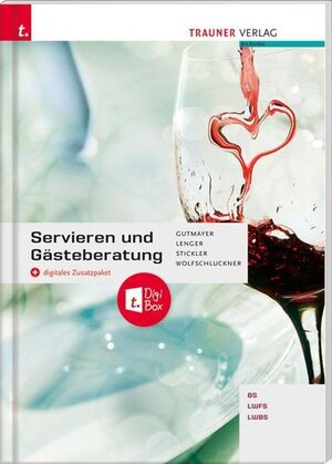 Buchcover Servieren und Gästeberatung + digitales Zusatzpaket | Wilhelm Gutmayer | EAN 9783990628706 | ISBN 3-99062-870-4 | ISBN 978-3-99062-870-6