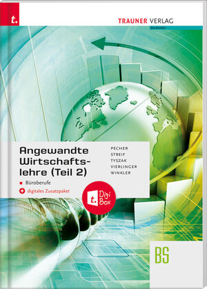Buchcover Angewandte Wirtschaftslehre für Büroberufe (Teil 2) + digitales Zusatzpaket | Kurt Pecher | EAN 9783990628980 | ISBN 3-99062-898-4 | ISBN 978-3-99062-898-0