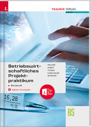 Buchcover Betriebswirtschaftliches Projektpraktikum für Büroberufe + digitales Zusatzpaket | Kurt Pecher | EAN 9783990629000 | ISBN 3-99062-900-X | ISBN 978-3-99062-900-0