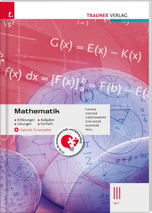 Buchcover Mathematik III HLT + digitales Zusatzpaket - Erklärungen, Aufgaben, Lösungen, Formeln | Friedrich Tinhof | EAN 9783990629192 | ISBN 3-99062-919-0 | ISBN 978-3-99062-919-2