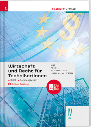 Buchcover Wirtschaft und Recht für Techniker/innen IV HTL + digitales Zusatzpaket | Katharina Kiss | EAN 9783990629338 | ISBN 3-99062-933-6 | ISBN 978-3-99062-933-8
