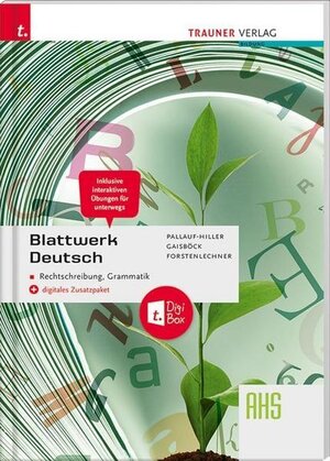 Buchcover Blattwerk Deutsch - Rechtschreibung, Grammatik AHS + digitales Zusatzpaket | Iris Pallauf-Hiller | EAN 9783990629420 | ISBN 3-99062-942-5 | ISBN 978-3-99062-942-0