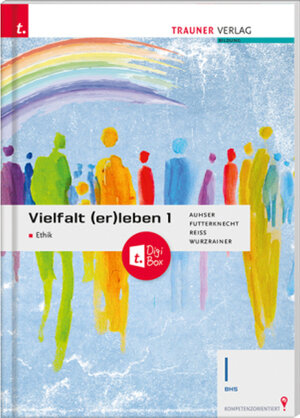 Buchcover Vielfalt (er)leben - Ethik 1 BHS + TRAUNER-DigiBox | Ferdinand Auhser | EAN 9783990629628 | ISBN 3-99062-962-X | ISBN 978-3-99062-962-8