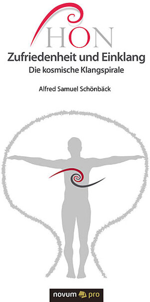 Buchcover HON Zufriedenheit und Einklang | Alfred Samuel Schönbäck | EAN 9783990643907 | ISBN 3-99064-390-8 | ISBN 978-3-99064-390-7