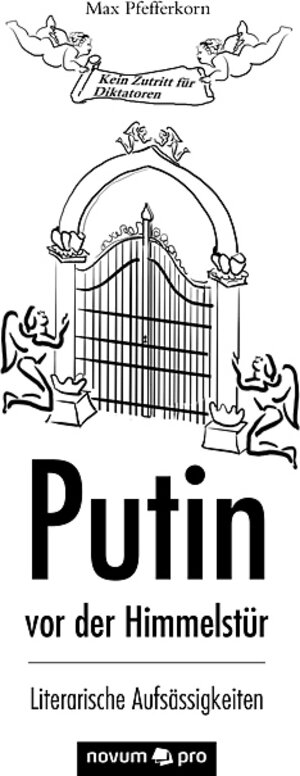 Buchcover Putin vor der Himmelstür | Max Pfefferkorn | EAN 9783990644782 | ISBN 3-99064-478-5 | ISBN 978-3-99064-478-2