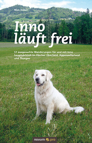 Buchcover Inno läuft frei | Max Huber | EAN 9783990645956 | ISBN 3-99064-595-1 | ISBN 978-3-99064-595-6