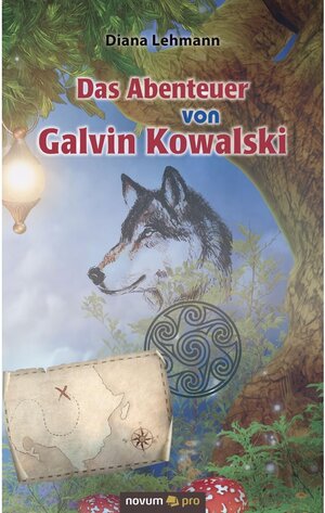 Buchcover Das Abenteuer von Galvin Kowalski | Diana Lehmann | EAN 9783990646304 | ISBN 3-99064-630-3 | ISBN 978-3-99064-630-4