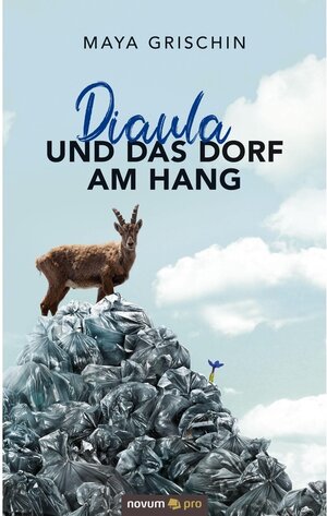 Buchcover Diaula und das Dorf am Hang | Maya Grischin | EAN 9783990648360 | ISBN 3-99064-836-5 | ISBN 978-3-99064-836-0