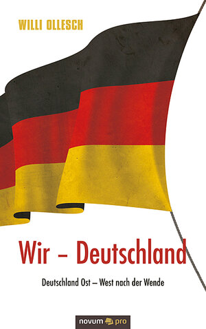 Buchcover Wir – Deutschland | Willi Ollesch | EAN 9783990649299 | ISBN 3-99064-929-9 | ISBN 978-3-99064-929-9