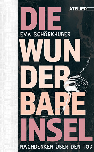 Buchcover Die wunderbare Insel | Eva Schörkhuber | EAN 9783990650998 | ISBN 3-99065-099-8 | ISBN 978-3-99065-099-8