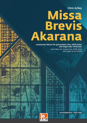 Buchcover Missa Brevis Akarana (SATB) - Gesamtpartitur  | EAN 9783990691144 | ISBN 3-99069-114-7 | ISBN 978-3-99069-114-4