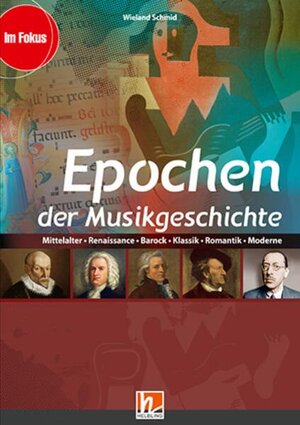 Buchcover Epochen der Musikgeschichte, Heft | Wieland Schmid | EAN 9783990695302 | ISBN 3-99069-530-4 | ISBN 978-3-99069-530-2