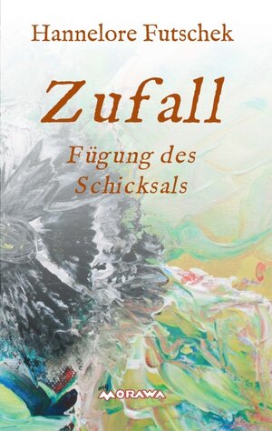 Buchcover Zufall - Fügung des Schicksals | Hannelore Futschek | EAN 9783990700334 | ISBN 3-99070-033-2 | ISBN 978-3-99070-033-4