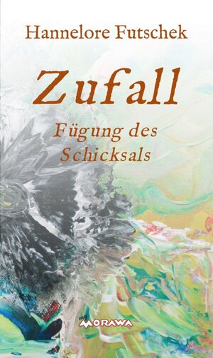 Buchcover Zufall - Fügung des Schicksals | Hannelore Futschek | EAN 9783990700341 | ISBN 3-99070-034-0 | ISBN 978-3-99070-034-1