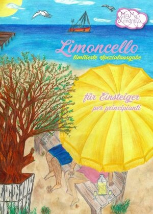 Buchcover Limoncello für Einsteiger | Mia M. Limoneta | EAN 9783990702727 | ISBN 3-99070-272-6 | ISBN 978-3-99070-272-7
