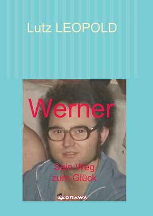 Buchcover Werner | Lutz LEOPOLD | EAN 9783990706183 | ISBN 3-99070-618-7 | ISBN 978-3-99070-618-3