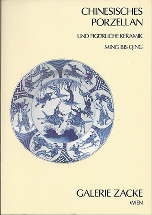 Buchcover Chinesisches Porzellan und figürliche Keramik - Ausstellung 1986 | Wolfmar Zacken | EAN 9783990730133 | ISBN 3-99073-013-4 | ISBN 978-3-99073-013-3