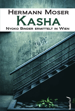 Buchcover Kasha | Hermann Moser | EAN 9783990740460 | ISBN 3-99074-046-6 | ISBN 978-3-99074-046-0