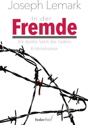 Buchcover In der Fremde | Joseph Lemark | EAN 9783990741412 | ISBN 3-99074-141-1 | ISBN 978-3-99074-141-2