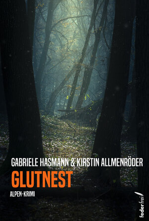 Buchcover Glutnest | Gabriele Hasmann | EAN 9783990741849 | ISBN 3-99074-184-5 | ISBN 978-3-99074-184-9