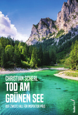 Buchcover Tod am Grünen See | Christian Scherl | EAN 9783990742631 | ISBN 3-99074-263-9 | ISBN 978-3-99074-263-1
