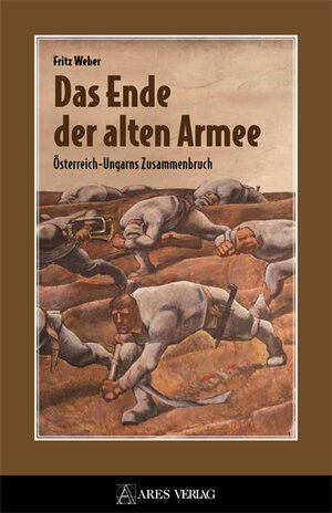 Buchcover Das Ende der alten Armee | Fritz Weber | EAN 9783990811085 | ISBN 3-99081-108-8 | ISBN 978-3-99081-108-5