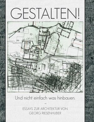 Buchcover GESTALTEN! | Georg Riesenhuber | EAN 9783990842928 | ISBN 3-99084-292-7 | ISBN 978-3-99084-292-8