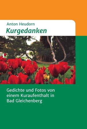 Buchcover Kurgedanken | Anton Heudorn | EAN 9783990849972 | ISBN 3-99084-997-2 | ISBN 978-3-99084-997-2
