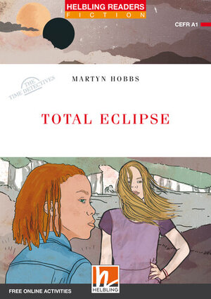 Buchcover Helbling Readers Red Series, Level 1 / Total Eclipse, Class Set | Martyn Hobbs | EAN 9783990891384 | ISBN 3-99089-138-3 | ISBN 978-3-99089-138-4