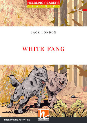 Buchcover Helbling Readers Red Series, Level 3 / White Fang, CLASS SET (NE) | Jack London | EAN 9783990894163 | ISBN 3-99089-416-1 | ISBN 978-3-99089-416-3