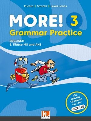 Buchcover MORE! 3 (Lehrplan 2023) | Grammar Practice | Herbert Puchta | EAN 9783990898819 | ISBN 3-99089-881-7 | ISBN 978-3-99089-881-9