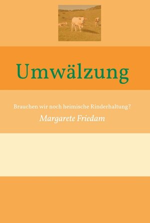 Buchcover Umwälzung | Margarete Friedam | EAN 9783990932520 | ISBN 3-99093-252-7 | ISBN 978-3-99093-252-0