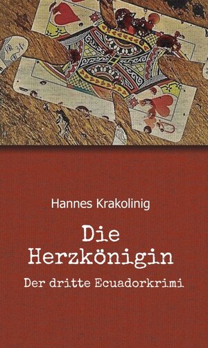 Buchcover Die Herzkönigin | Hannes Krakolinig | EAN 9783990938140 | ISBN 3-99093-814-2 | ISBN 978-3-99093-814-0