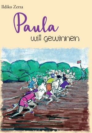 Buchcover Paula will gewinnen | Ildiko Zerza | EAN 9783990939529 | ISBN 3-99093-952-1 | ISBN 978-3-99093-952-9