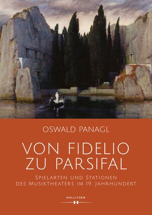 Buchcover Von Fidelio zu Parsifal | Oswald Panagl | EAN 9783990940211 | ISBN 3-99094-021-X | ISBN 978-3-99094-021-1