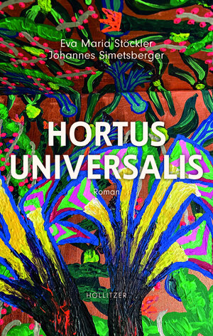 Buchcover Hortus Universalis | Eva Maria Stöckler | EAN 9783990940747 | ISBN 3-99094-074-0 | ISBN 978-3-99094-074-7