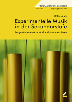 Buchcover Experimentelle Musik in der Sekundarstufe | Stefan Jäger | EAN 9783990944424 | ISBN 3-99094-442-8 | ISBN 978-3-99094-442-4