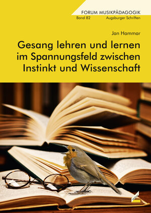Buchcover Gesang lehren und lernen im Spannungsfeld zwischen Instinkt und Wissenschaft | Jan Hammar | EAN 9783990944448 | ISBN 3-99094-444-4 | ISBN 978-3-99094-444-8