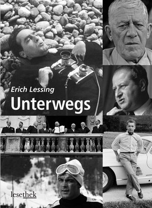 Buchcover Unterwegs | Erich Lessing | EAN 9783991000082 | ISBN 3-99100-008-3 | ISBN 978-3-99100-008-2