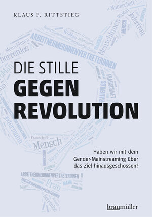 Buchcover Die stille Gegenrevolution | Klaus F. Rittstieg | EAN 9783991002031 | ISBN 3-99100-203-5 | ISBN 978-3-99100-203-1